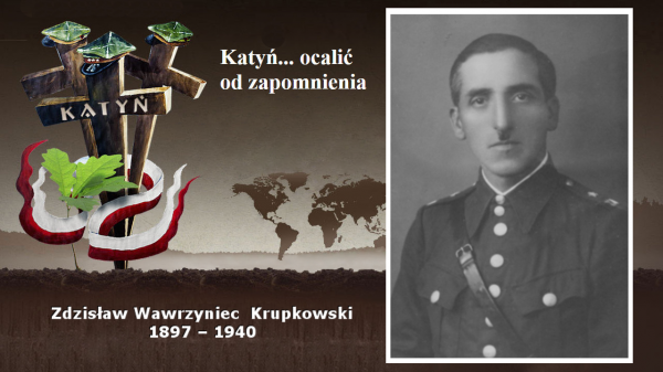 Zdzisław Wawrzyniec  Krupkowski - Ocalić od zapomnienia